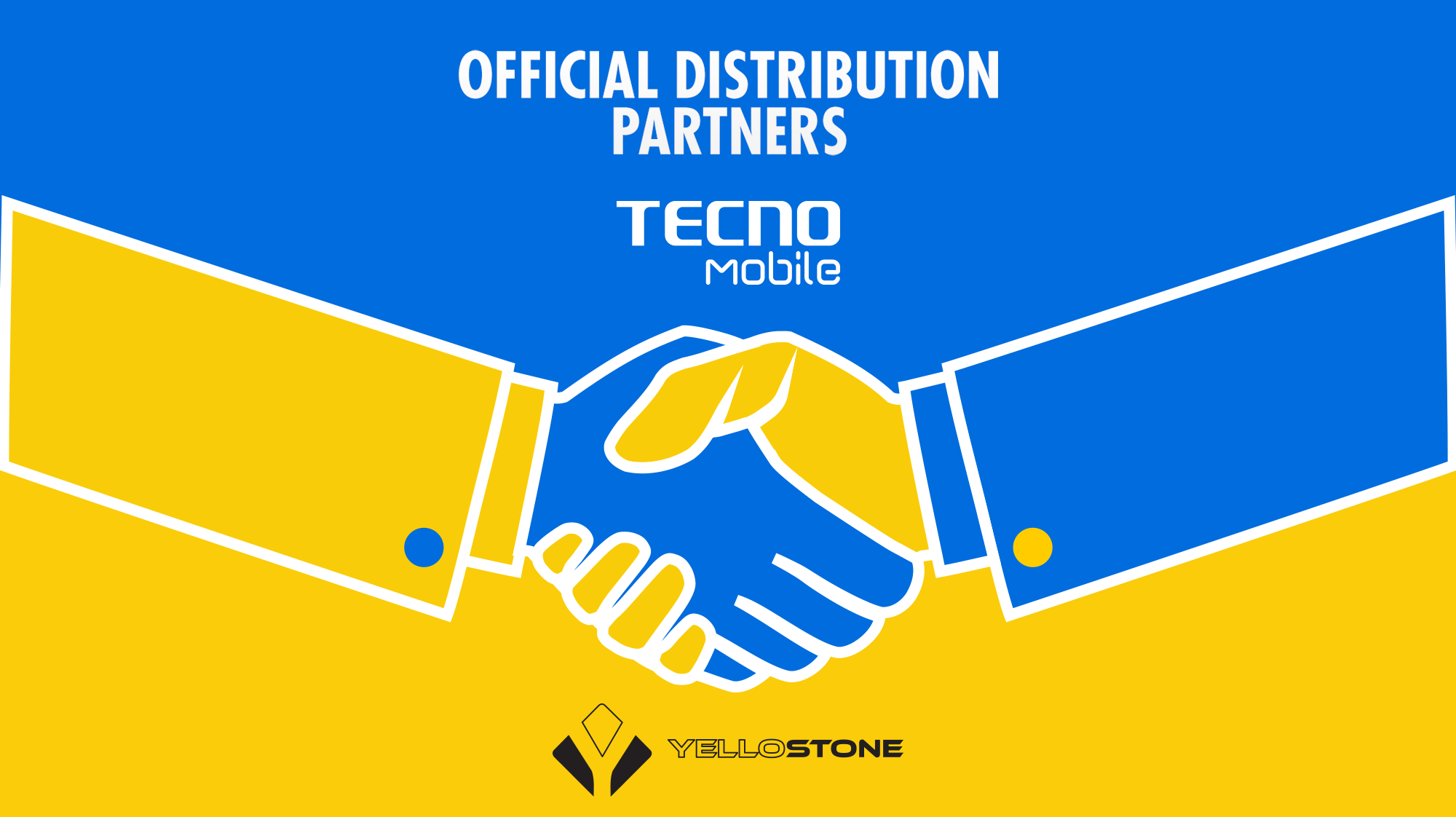 TECNO Mobile HAS A NEW OFFICIAL DISTRIBUTION PARTNER; THE YELLOSTONE