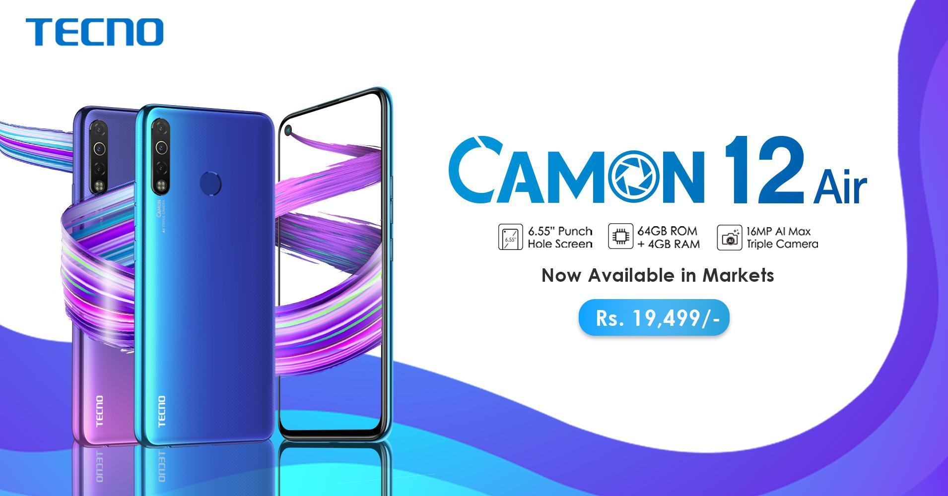 Camon 12 Air is Now Available in Mobile Markets All Across Pakistan