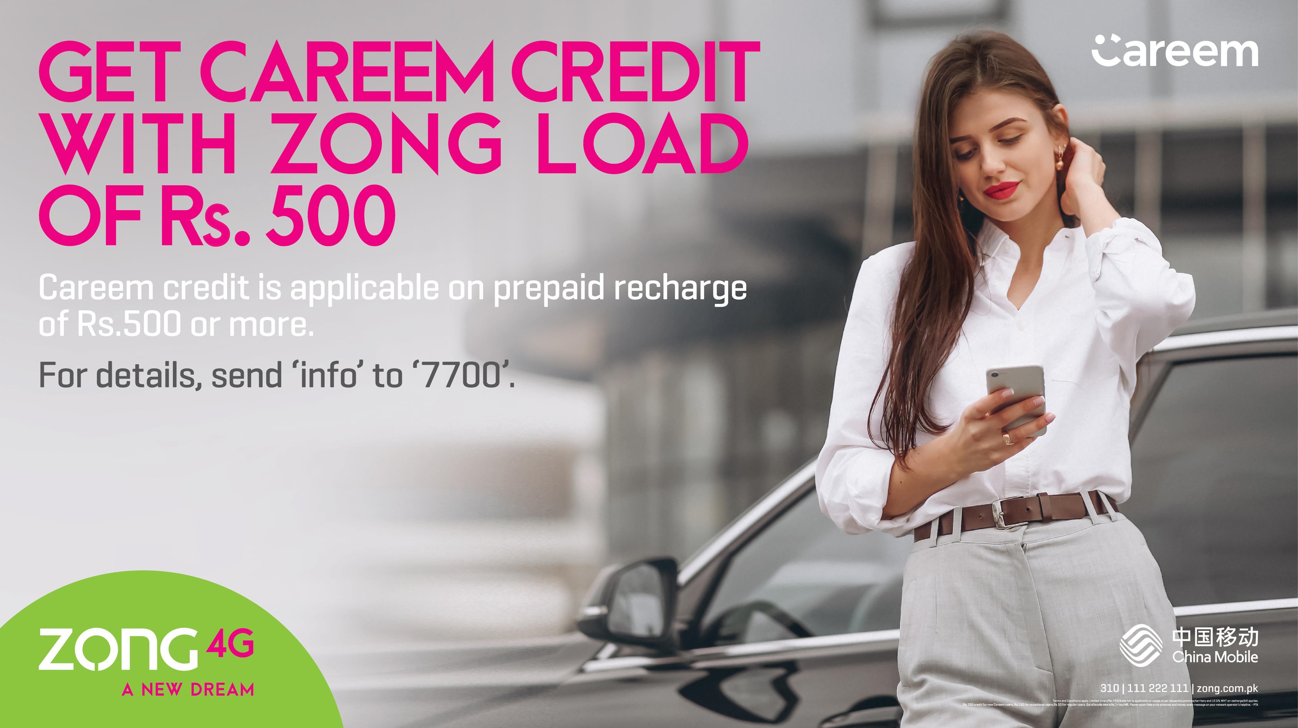 ZONG 4G Offers Free Careem Credits on a Recharge of PKR 500 & Above