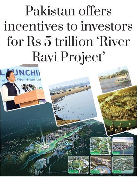 Pakistan offers incentives to investors for Rs 5 trillion ‘River Ravi Project’
