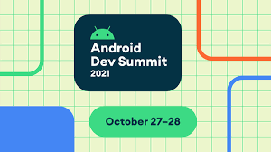 Google announces the dates to 2021 Android Dev Summit, Chrome Dev Summit along with Firebase Dev Summit