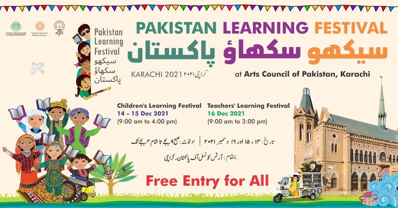 Pakistan Learning Festival for Children & Teachers at Arts Council of Pakistan, Karachi A Mega Event not to be missed