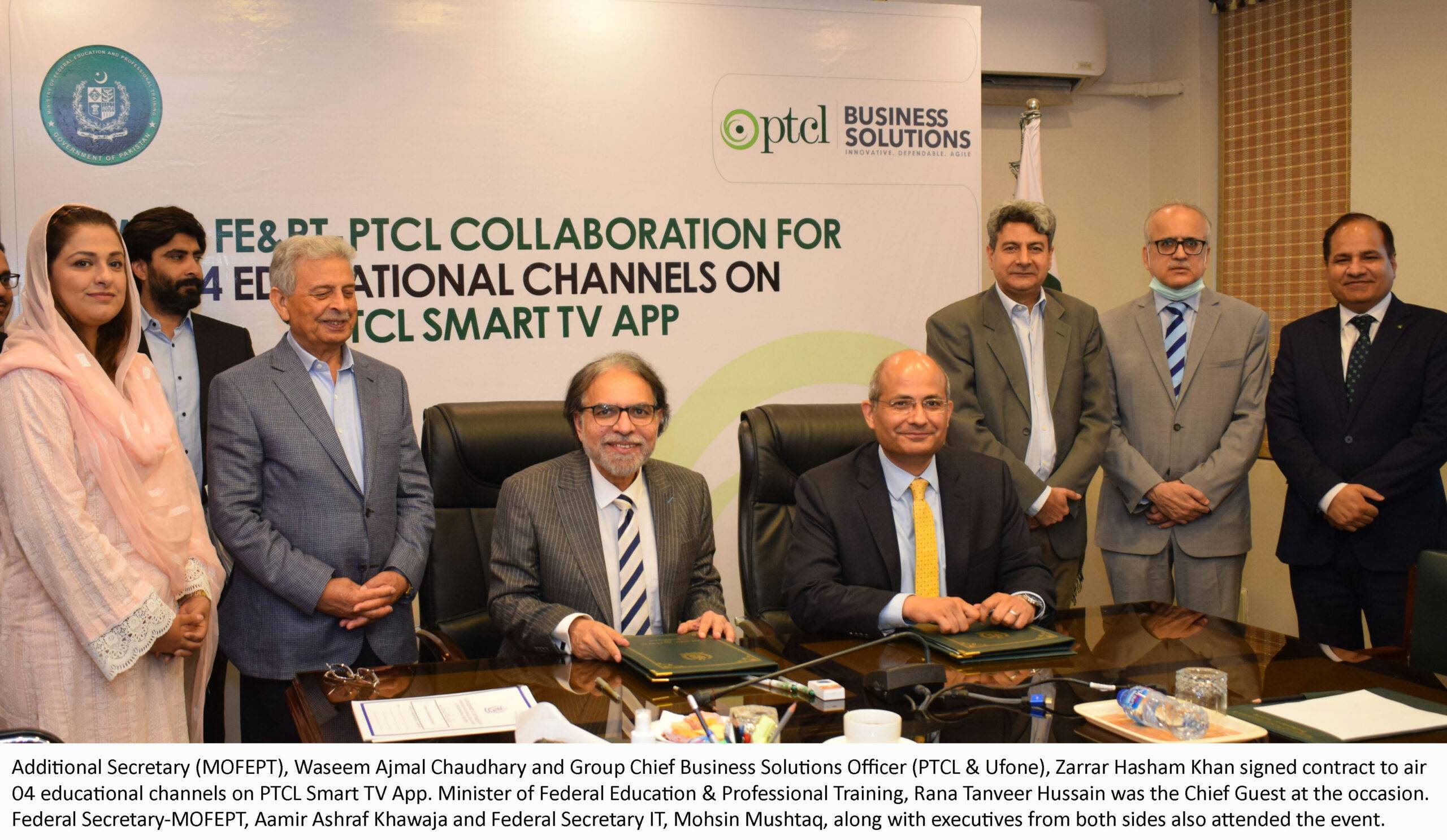 Ministry of Federal Education & Professional Training signs contract with PTCL to run 04 educational channels on PTCL Smart TV App.