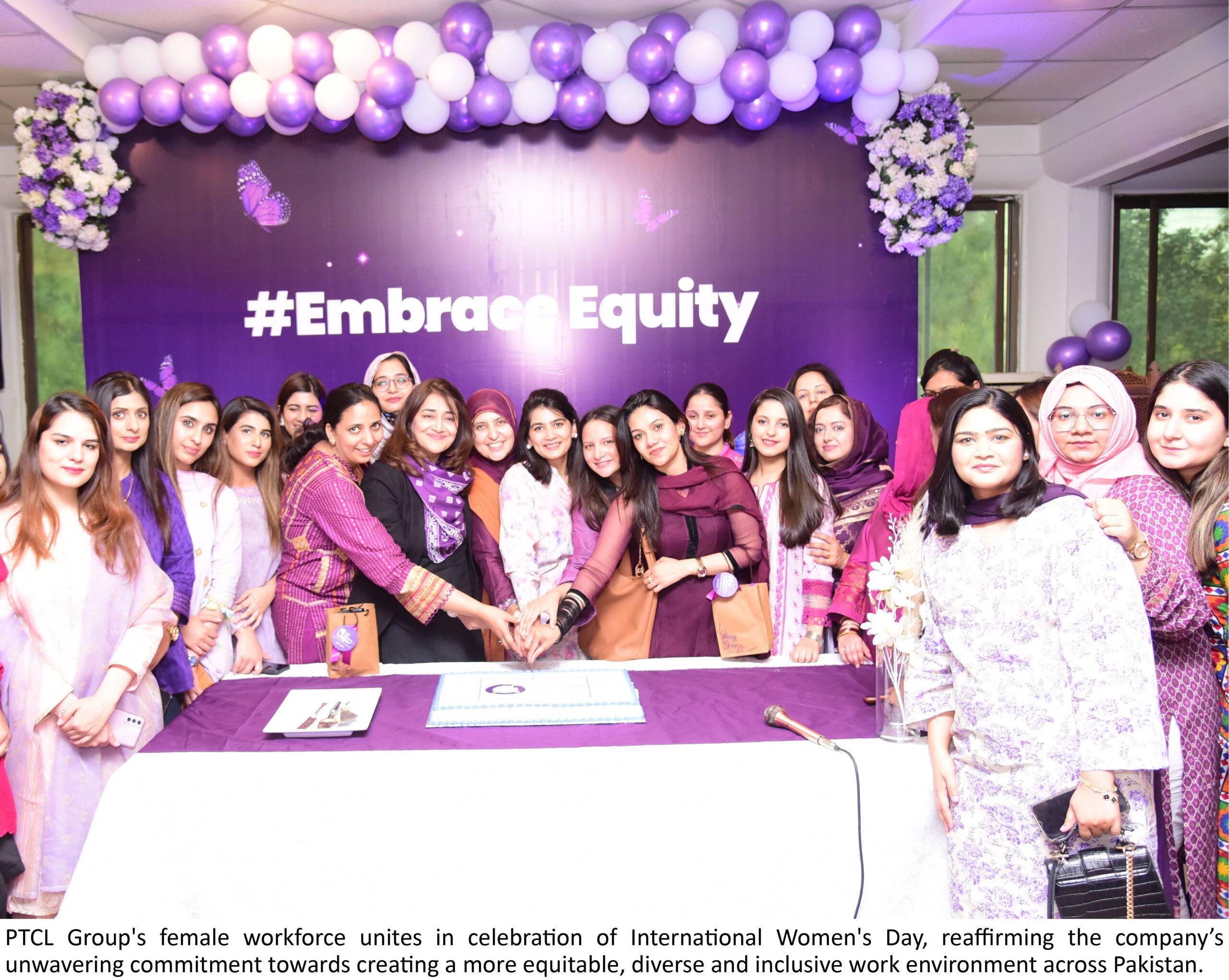 PTCL Group Celebrates International Women’s Day with a pledge to Embrace Equity
