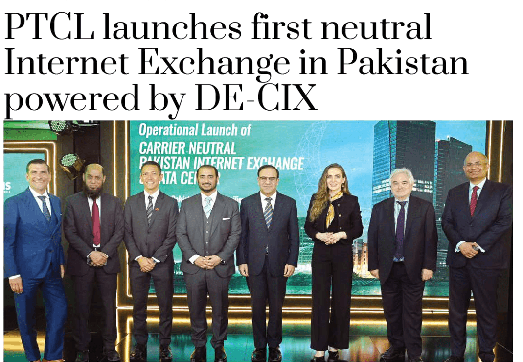 PTCL launches first neutral Internet Exchange in Pakistan powered by DE-CIX