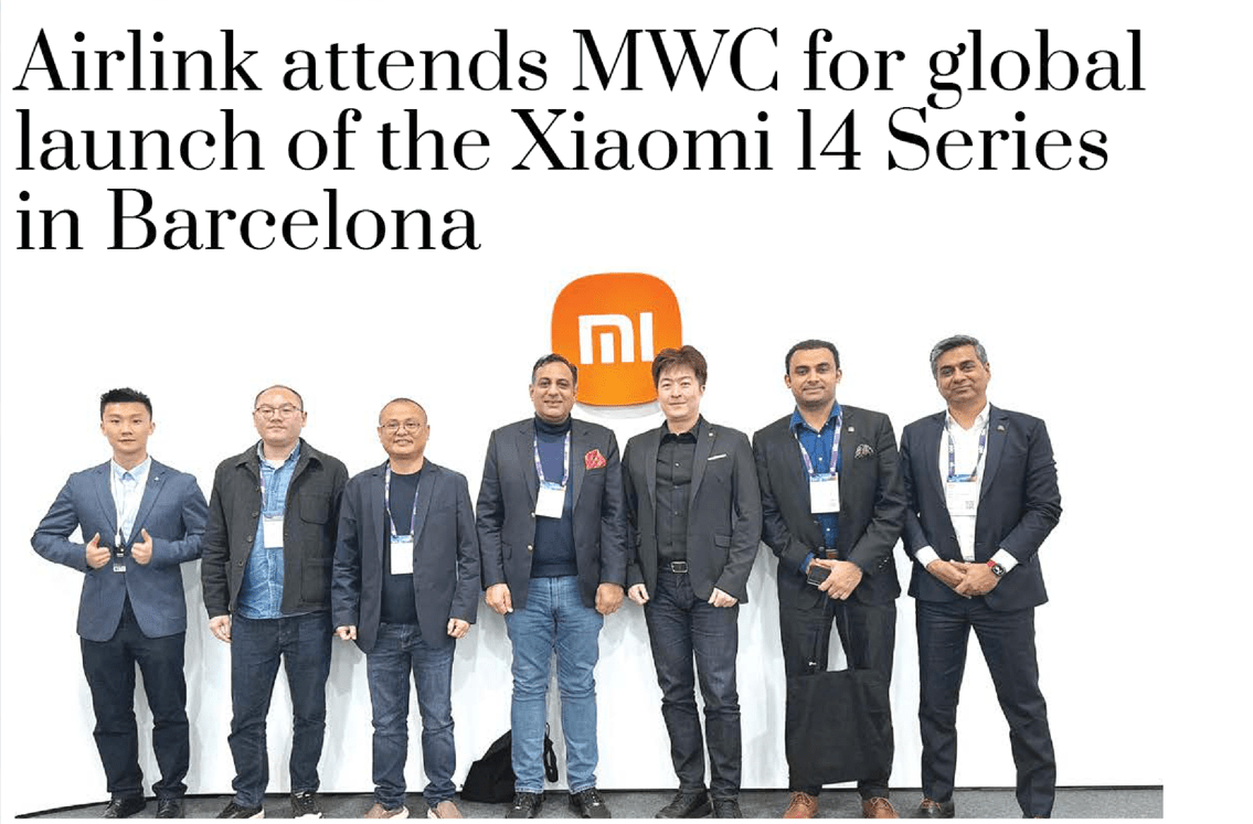 Airlink attends MWC for global launch of the Xiaomi 14 Series in Barcelona
