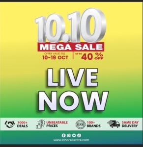 Don’t Miss Out: The 10.10 Mega Sale at Lahore Centre!