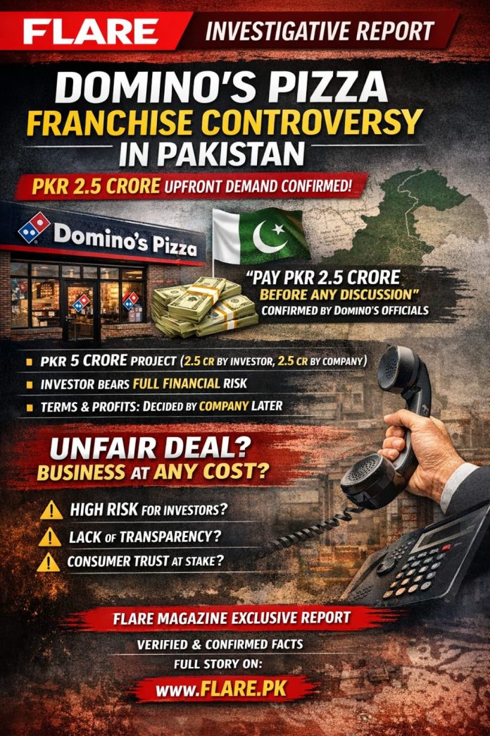 Domino’s Pakistan Franchise Requires PKR 250 Million Upfront, Flare Magazine Reports Domino’s Pakistan Franchise Requires PKR 250 Million Upfront, Flare Magazine Reports