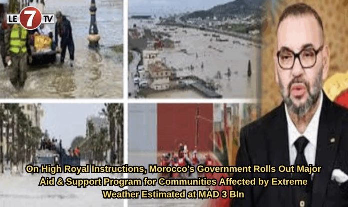 Morocco's Government Rolls Out Program to Assist, Support Populations Affected by Floods in North & West of the Kingdom