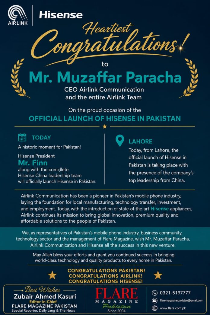 Hisense Officially Launches in Pakistan: A New Era for Consumer Electronics