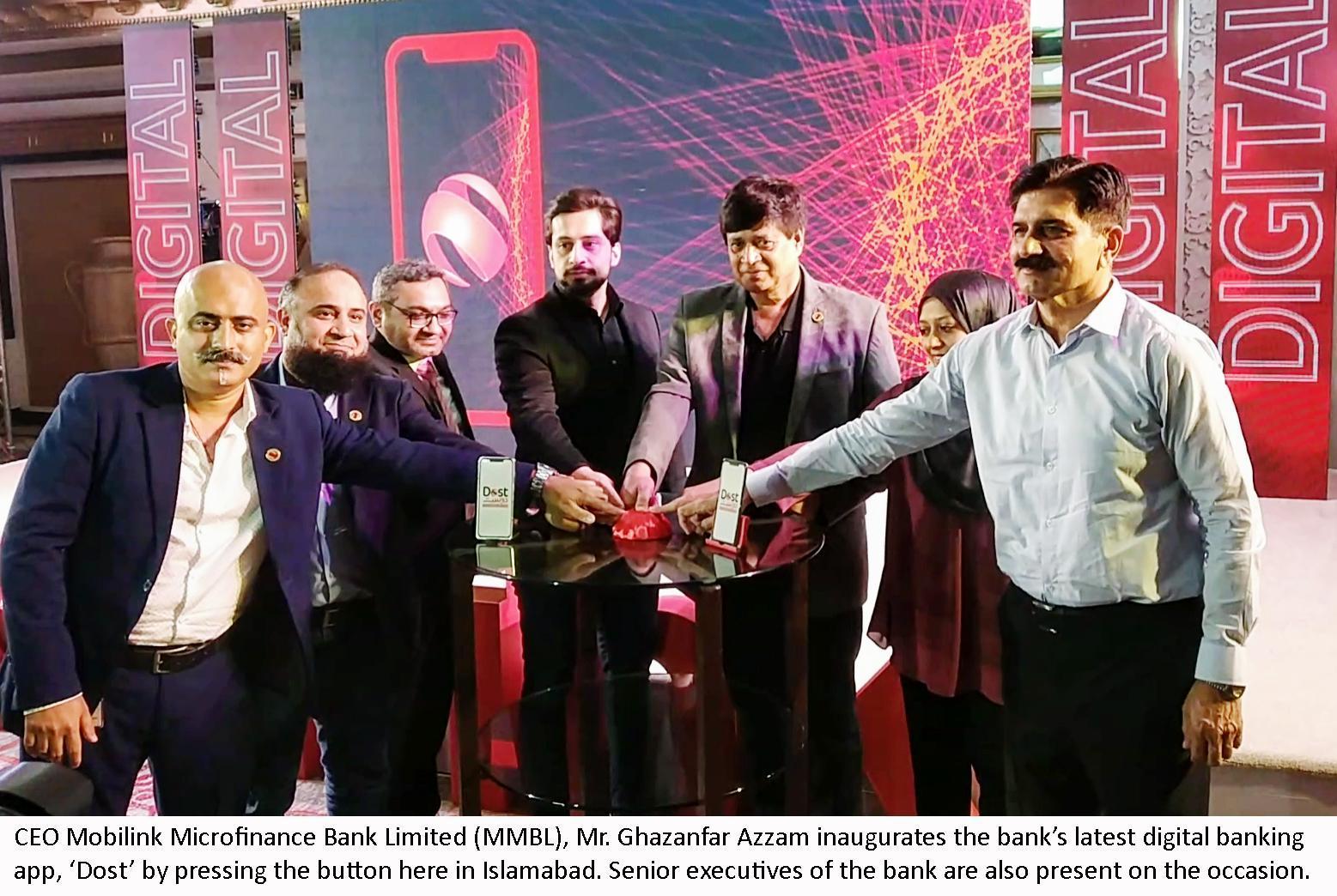 Mobilink Microfinance Bank launches Digital Application DOST- to facilitate banking on the Go