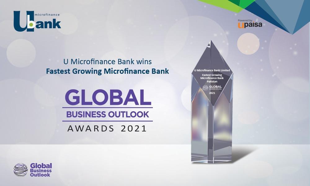 U Microfinance Bank Ltd. (U Bank) wins ‘Fastest Growing Microfinance Bank in Pakistan’ at Global Business Outlook Awards, 2021