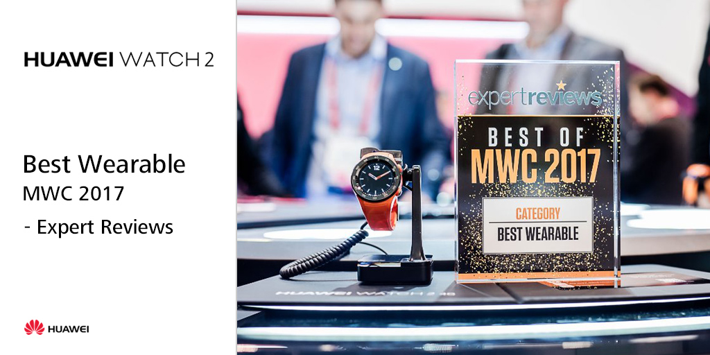 Huawei P10, P10 Plus & Watch 2 – Nab Top Accolades at MWC 2017